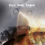 Collapse Under The Empire & Mooncake – Black Moon Empire