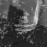 Lake Cisco – Permanent Transient