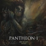 Pantheon I – From The Abyss They Rise