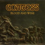 Goatess – Blood And Wine