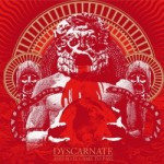 Dyscarnate – And So It Came To Pass