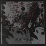 Fleshworld – Like We’re All Equal Again