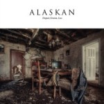 Alaskan – Despair, Erosion, Loss