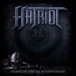 Hatriot – Dawn Of The New Centurion