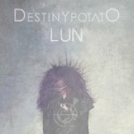 Destiny Potato – Lun