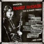 Immortal Randy Rhoads – The Ultimate Tribute