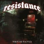 The Resistance – Torture Tactics