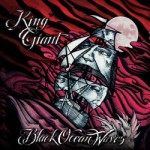 King Giant – Black Ocean Waves