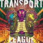 Transport League – Twist And Shout At The Devil