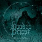 Hooded Priest – The Hour Be None