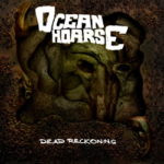 Oceanhoarse – Dead Reckoning