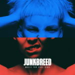 Junkbreed – Music For Cool Kids