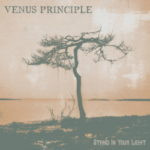 Venus Principle – Stand In Your Light