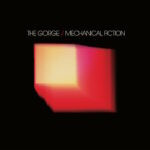 The Gorge – Mechanical Fiction