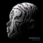 Monosphere – Sentience