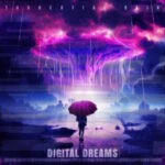 Torrential Rain – Digital Dreams