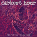 Darkest Hour – Perpetual | Terminal