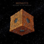 Monkey3 – Welcome To The Machine