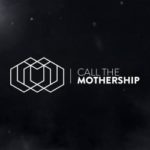 Call The Mothership - Of Dark Matter And Ascension