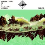 Elder - Reflection Of A Floating World