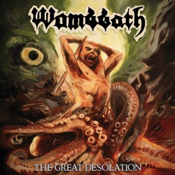 Wombbath - The Great Desolation