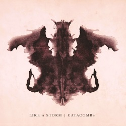 Like A Storm - Catacombs