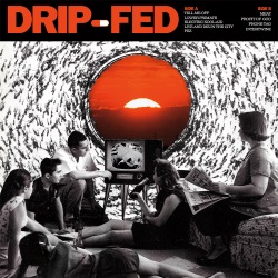 Drip-Fed - Drip-Fed