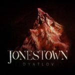 Jonestown - Dyatlov