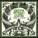 Green Lung - Free The Witch