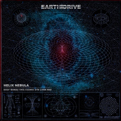 Earth Drive - Helix Nebula