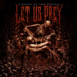 Let Us Prey - Virtues Of The Vicious