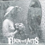 Fuck The Facts - Pleine Noirceur