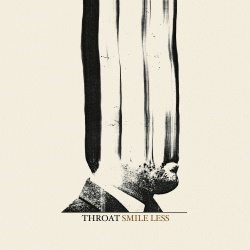 Throat - Smile Less