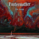 Fostermother - The Ocean