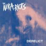 The Nika Riots - Derelict