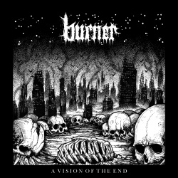 Burner - A Vision Of The End