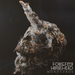 Forcefed Horsehead - Every Death You Take