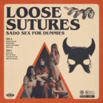 Loose Sutures - Sado Sex For Dummies