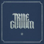 True Gloom - True Gloom