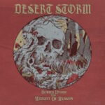 Desert Storm - Buried Under The Weight Of Reason