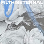 Filth Is Eternal - Impossible World