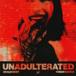 Roman Candle - Unadulterated
