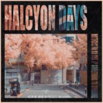 Halcyon Days - Nothing To No One // Something To Someone