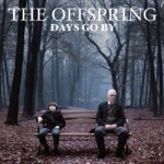The Offspring – Days Go By