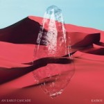 An Early Cascade – Kairos