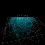 we.own.the.sky – Earths Collide