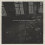 Suffocate For Fuck Sake – In My Blood