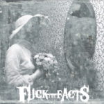 Fuck The Facts – Pleine Noirceur Fuck The Facts – Pleine Noirceur