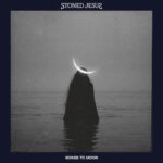 Stoned Jesus – Songs To Moon